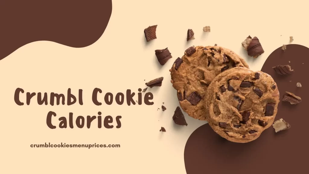 Crumbl Cookie Calories