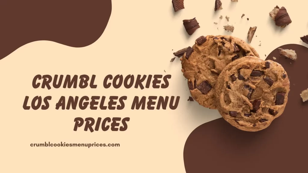 Crumbl Cookies Los Angeles