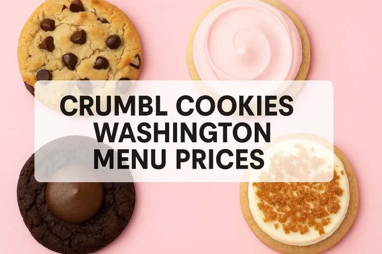 Crumbl Cookies Washington Menu Prices